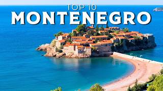Top 10 Places To Visit in Montenegro - Travel Guide