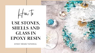 How to use stones, shells and glass in epoxy resin art - BEACH THEMED TABLEWARE