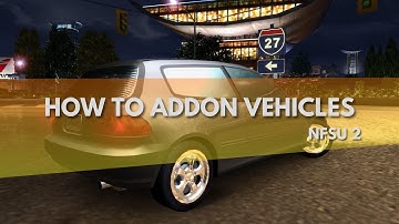 NEED FOR SPEED UNDERGROUND 2 | HOW TO ADDON CARS USING BINARY