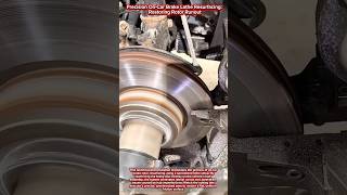 Precision On-Car Brake Lathe Resurfacing: Restoring Rotor Runout