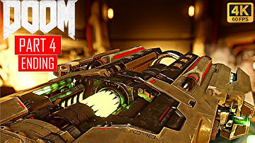 DOOM Gameplay Walkthrough Part 4 Ending - [4K 60FPS] - No Commentary