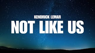 Kendrick Lamar - Not Like Us (Lyrics) Drake Diss