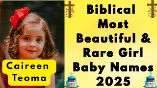✝️Biblical Beautiful Christian Baby Girl Names with MEANINGS!Unique & Blessed Names 2025#baby#girl 