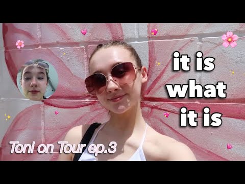 the WORST vlog ever // Toni On Tour Ep.3