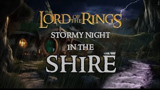 Stormy Night in the SHIRE* Fall Asleep to Heavy Rain & Thunder- Lord of the Rings/ Hobbit | 10 Hours