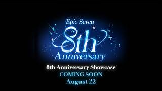 Epic Seven: 8th Anniversary Showcase Watch Party with the boys (TwitchVOD)