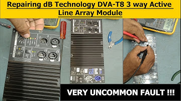 Repairing dB Technology DVA-T8 3 way Active Line Array Module
