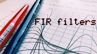 How to build an FIR filter (including MATLAB code)