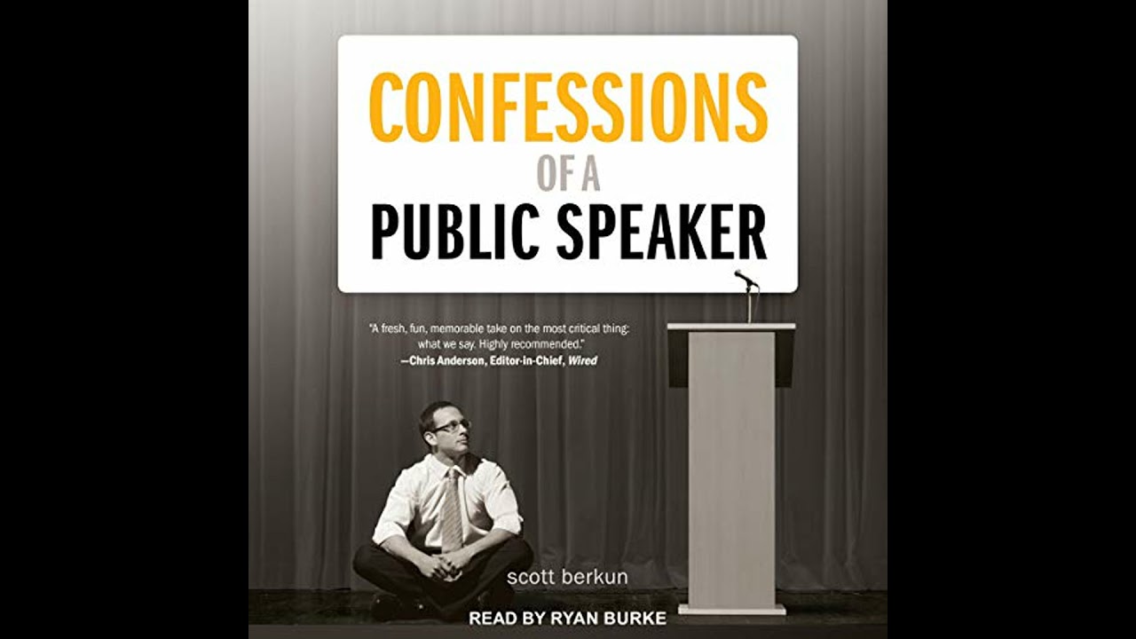 Confessions of a Public Speaker by Scott Berkun | Full Audiobook