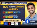 LeetCode Sliding Window Maximum in JavaScript | Q28/100 LeetCode Interview | Deque Trick | In Hindi