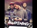 Ras sempah  royal sounds  the awakening full ep  2014  reggae
