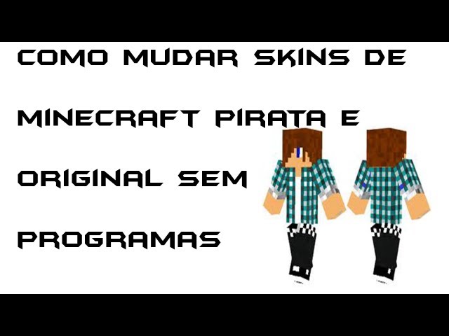 Como ter SKIN GRÁTIS no MINECRAFT PIRATA sem MOD ou CLIENT 😱 #minecra