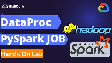 Google DataProc PySpark Hands on Lab for beginners