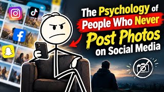 The Psychology of People Who Never Post Photos on Social Media