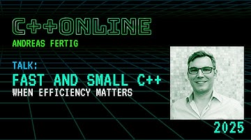 Essential C++ Tips and Tricks for the Ultimate Cpp Performance - Andreas Fertig - C++Online 2025