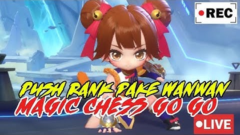 Top Global Commander Wanwan Magic chess Go go push Rank
