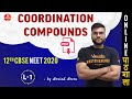 Coordination Compounds Lecture 1 | Class 12 chemistry Chapter 9 | By Arvind Arora | NEET 2020
