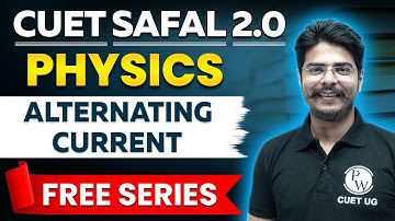CUET 2024 Physics | Alternating Current | CUET Preparation | CUET Safal 2.0 Series
