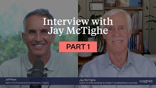 Leader Chat: Ep118 - Leading Modern Learning with Jay McTighe - Part 1