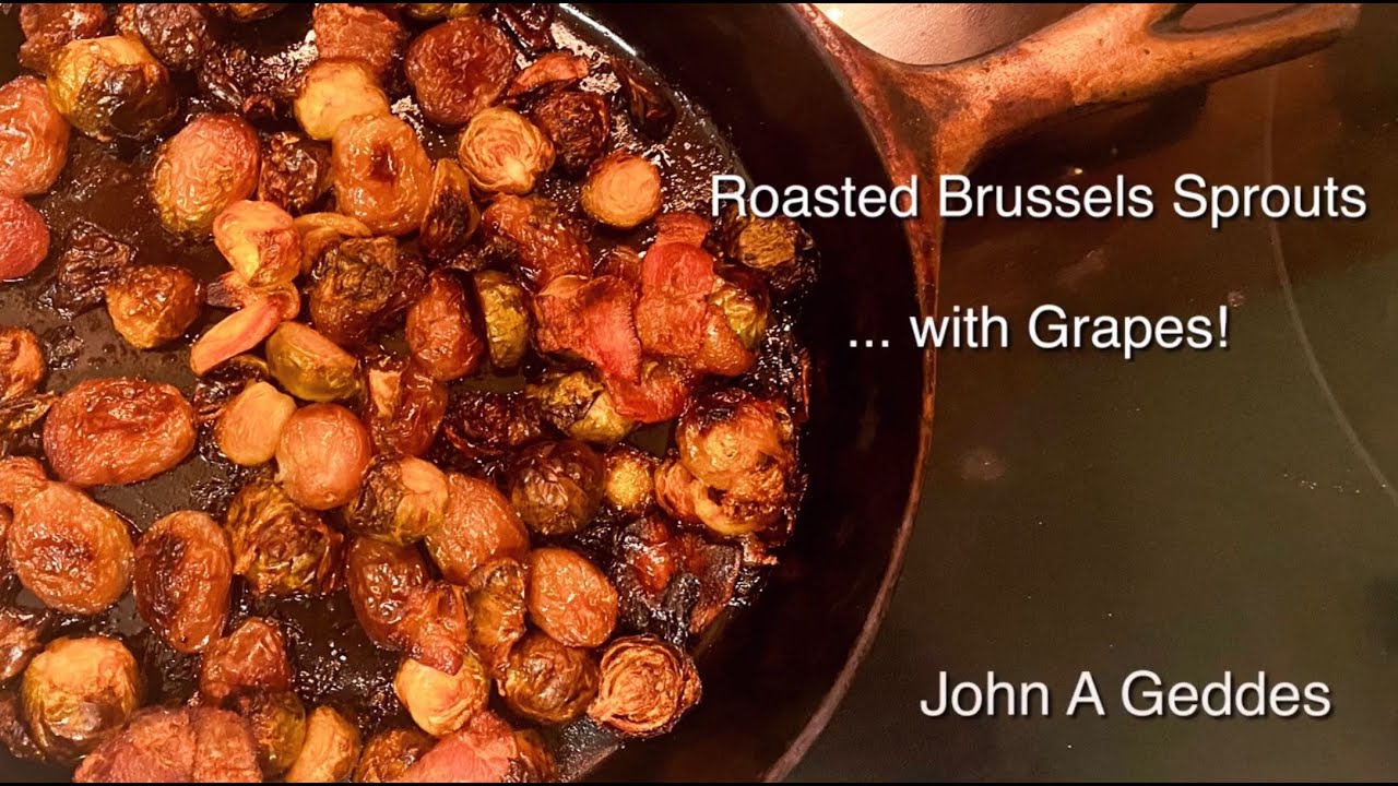 Roasted Brussels Spouts with grapes. Easy Recipe.
