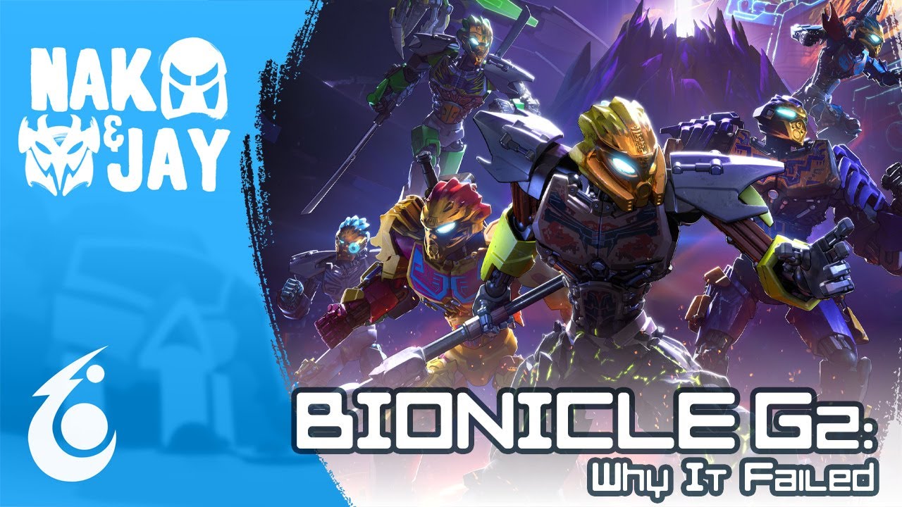 BIONICLE G2: Why It Failed | Nak & Jay EP08