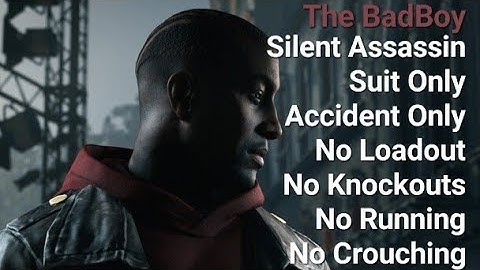 Hitman WoA The BadBoy SASO, Accident Only, No Loadout, No KO, No Running, No Crouching.