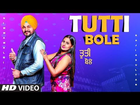 tutti-bole-(full-song)-nimma-malri,-rajia-sultan-|-johnyy-vick-|-parmod-sharma-rana-|-new-songs-2021