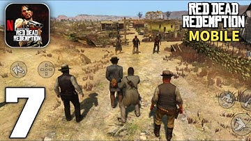 Red Dead Redemption Mobile Netflix Gameplay Walkthrough Part 7 (Android/iOS)