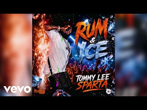 Tommy Lee Sparta, Dinesty King - Rum & Ice (Official Audio)