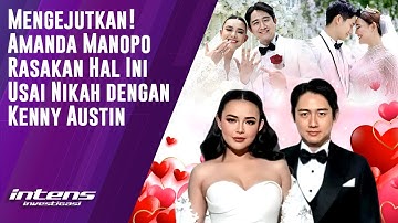 Amanda Manopo Rasakan Hal Ini Usai Nikah dengan Kenny Austin | Intens Investigasi | Eps 5835
