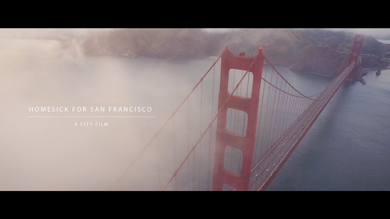 Homesick For San Francisco YouTube