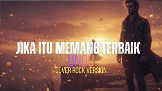 Download Lagu Jika Itu Memang Terbaik – Ungu (Cover) | Versi Rock \u0026 Full Emosional #JikaItuMemangTerbaik#CoverLagu MP3