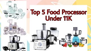 Top 5 Food Processor Under Budget ₹11,000 In INDIA (OCTOBER 2021)