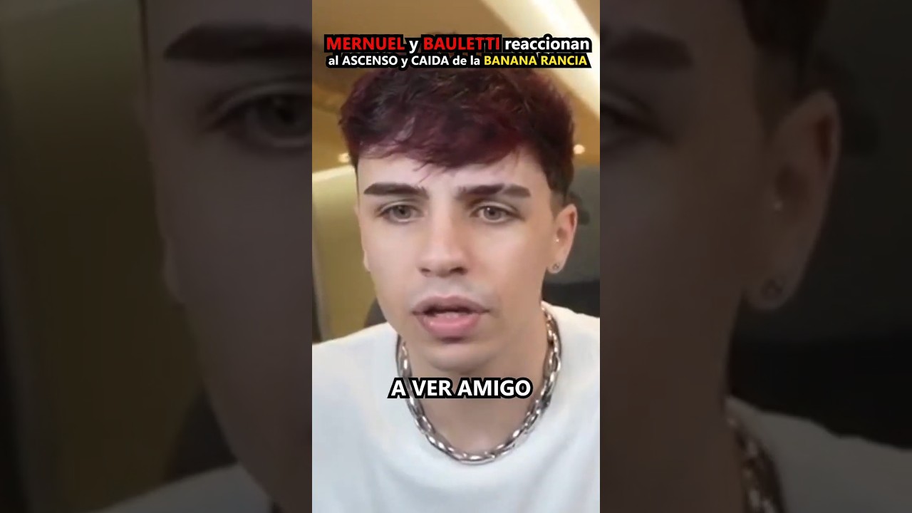 MERNUEL y BAULETTI reaccionan al ASCENSO Y CAIDA DE LA BANANA RANCIA