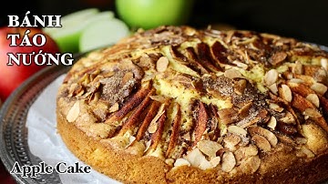 Bánh Táo Nướng - Apple Cake - XỐP - MỀM - Thơm Thật Thơm - Cách Làm Đơn Giản