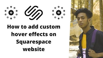 How to add custom effects on squarespace website with full source code