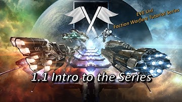 1.1 Intro to the Faction Warfare Tutorial Series