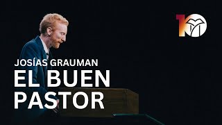 El buen pastor | Josías Grauman | Sesión 1