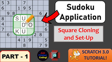 Sudoku Application - Part 1 | Scratch 3.0 Tutorials | Just Finished Coding!