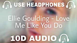 Ellie Goulding (10d ) Love Me Like You Do - Use Headphones 🎧 - 10D SOUNDS Resimi