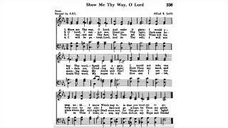 RHC 338:  Show Me Thy Way, O Lord (singing)