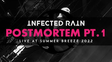 INFECTED RAIN - Postmortem Pt.1 (Live at Summer Breeze 2022)