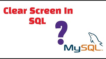How to clear screen in SQL  | Basics of SQL | Learn To Code