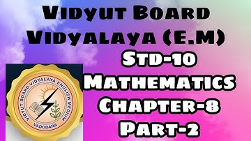 772.Std-10, Mathematics, Chapter-8, part-2/Vidyut Board Vidyalaya/ BHAGYESH THAKKAR