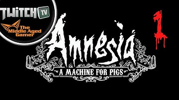 Amnesia: A Machine For Pigs - Live Streaming & Drinking - Part 1