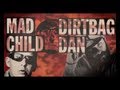 KOTD - Rap Battle - Dirtbag Dan vs MadChild (Swollen Members)  | #WD2