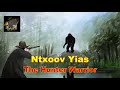 Ntxoov Yias The Hunter Warrior (Action Story)