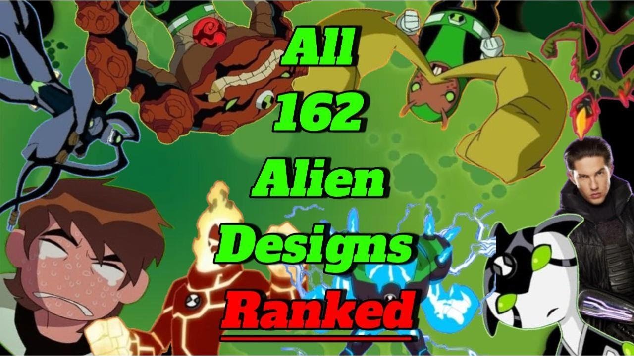 RANKING ALL 162 BEN 10 ALIEN DESIGNS