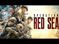 Operation Red Sea Hindi Dubbed Full Movie Huang Johnny Operation Red Sea Movie Review Facts