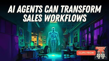 How AI Agents Are Changing Sales Teams and Their Workflows
